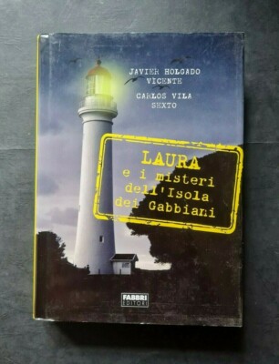 LAURA UND DIE GEHEIMNISSE DER MÖWENINSEL VICENTE / SECHSTER 1. AUFL. 2016 FABBRI