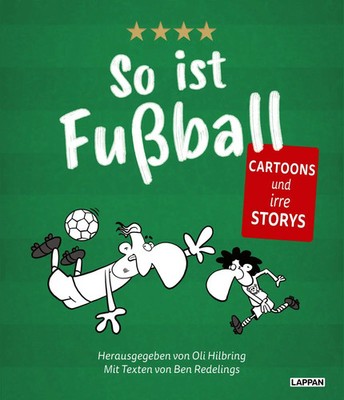 So ist Fußball Ben Redelings Buch 128 S. Deutsch 2024 Lappan Verlag