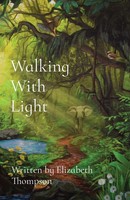 Elizabeth Thompson | Walking With Light | Taschenbuch | Englisch (2022)