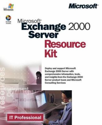 Microsoft  Exchange 2000 Server Resource Kit by Microsoft Corporation
