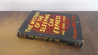 			The Mystery Of The sleeping car express, Freeman Wills Crofts, Ho		