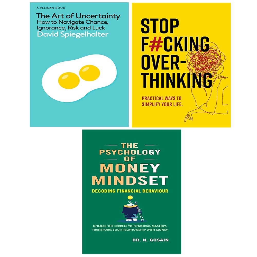Art of Uncertainty,Psychology Money Mindset,Stop F cking Over thinking 3 Books