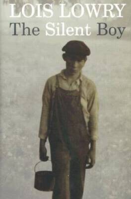 The Silent Boy - Hardcover By Lowry, Lois - GOOD