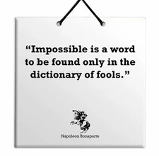 Napoleon Bonaparte Quote Ceramic Wall Hanging TILE Plaque Home Decor Gift