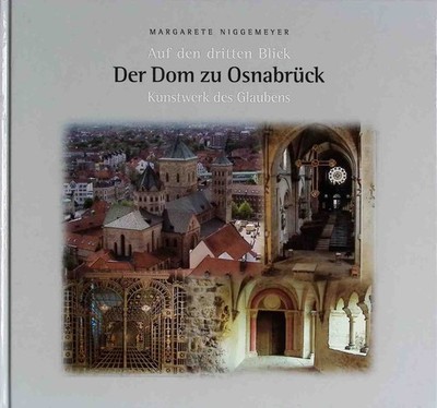 Auf den dritten Blick - der Dom zu Osnabrück : Kunstwerk des Glaubens. N 2182373