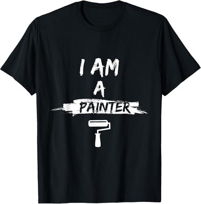 I'm A Painter Job Wall Birthday Gift For Painters T-Shirt