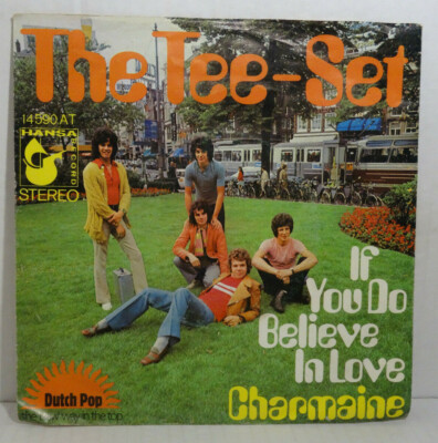 THE TEE-SET - If You Do Believe In Love/Charmaine   7'' Single Hansa 1970