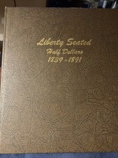 Dansco Album Liberty Seated Half Dollars 1839-1891 #6152 (no coins)