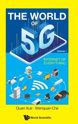 WORLD OF 5G, THE (V1) - INTERNET OF EVERYTHING by Haibin  Lin (Hardback Book)