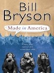 Made In America By Bill Bryson. 9780552998055
