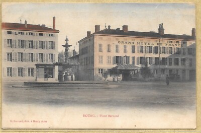 01 - Old postcard Bourg - Place Bernard - Edit. Ferrand - 1905 - Grand Hôtel de France