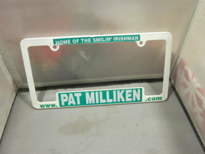 PAT MILLIKEN HOME OF THE SMILIN IRISHMAN Dealer License Plate Frame Plastic Man 