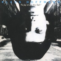 Hoffmann,Klaus / Was Fang Ich An In Dieser Stadt?