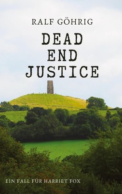 Dead End Justice Ralf Göhrig