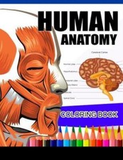 Human Anatomy Coloring Book: Anatomy Physiology Coloring Book Complete W...
