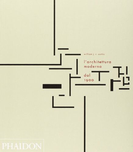9780714898629 L'architettura moderna dal 1900. Ediz. illustrata - William J. Cur