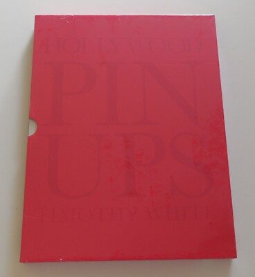 Hollywood Pinups by Timothy White (2008, Hardcover) Sealed