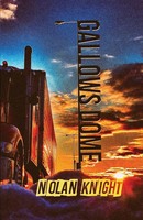 Gallows Dome Nolan Knight Taschenbuch Englisch 2026 Crimson Gate Books