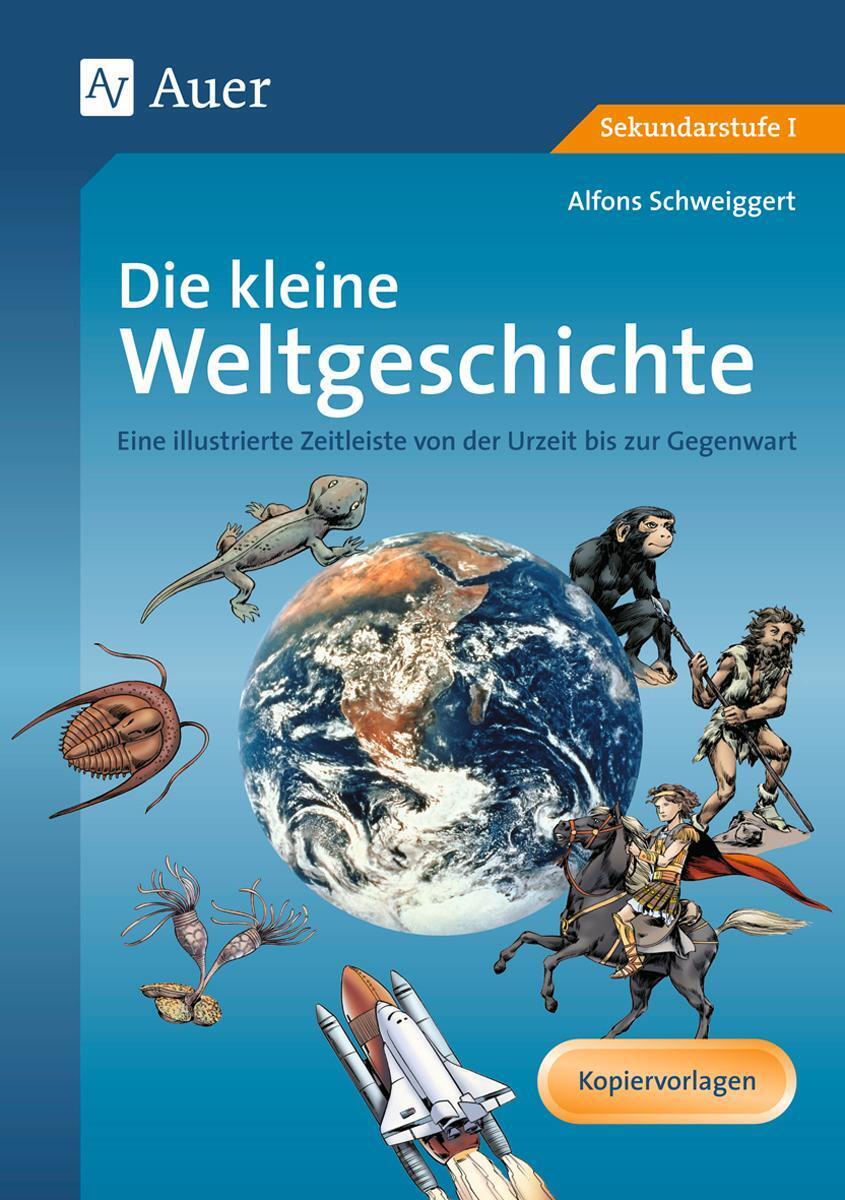 Thumbnail - Die Kleine Weltgeschichte | Alfons Schweiggert | Broschüre | 47 S. |
