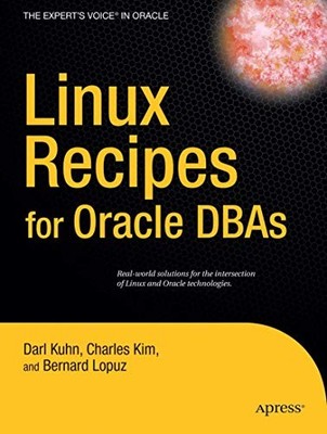 Linux Recipes for Oracle DBAs (Expert'..., Kim, Charles