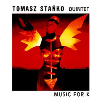 Stanko, Tomasz Quintet - Music for K CD NEU