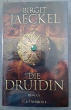 Die Druidin, Roman, Lesen, Buch, Birgit Jaeckel, Erstveröffentlichung