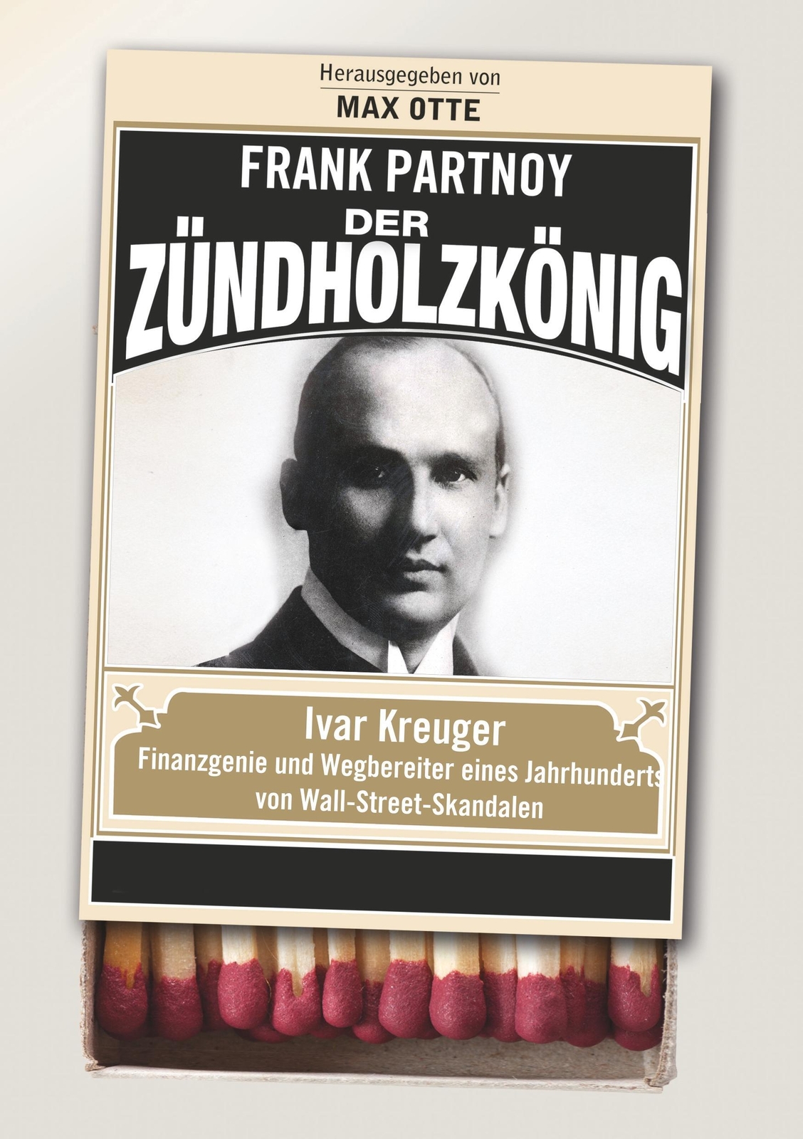 Thumbnail - Der Zündholzkönig Frank Partnoy Taschenbuch Paperback 368 S. Deutsch