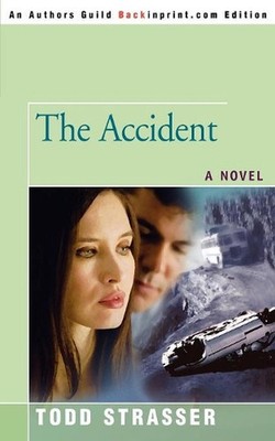 The Accident by Todd Strasser (English) Paperback Book