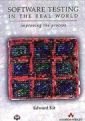 Software Testing in the Real - Hardcover, by Kit Edward; Finzi - Very Good