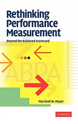 Rethinking Performance Measurement:..., Meyer, Marshall