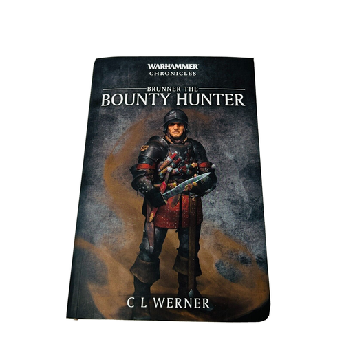 Brunner the Bounty Hunter Warhammer Chronicles Paperback by C. L