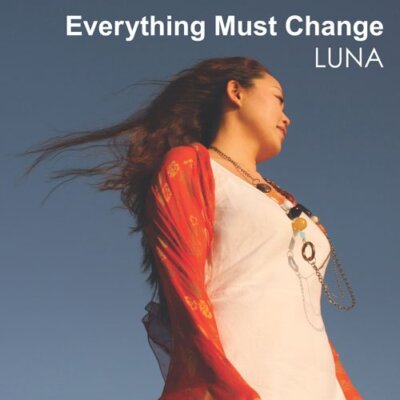 Luna - Everything Must Change