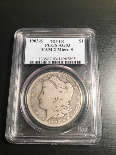 1903 S PCGS AG 3 Top 100 VAM 2 MICRO S / SMALL S Silver Morgan Dollar