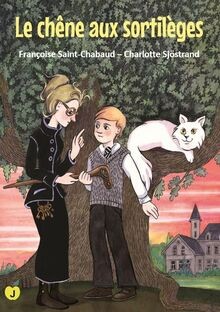 Le chêne aux sortilèges von Saint-Chabaud, Françoise | Buch | Zustand sehr gut