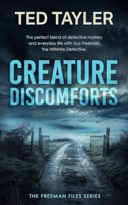 Creature Discomforts A Cold Case Murder Mystery Series - Paperback NEW Ted Tayle