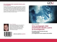 Una PedagogíA Vital: EnseñAndo Desde Y Para La InvestigacióN Monica Bustamante