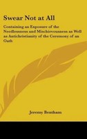 Jeremy Bentham | Swear Not At All | Buch | Englisch (2007) | Gebunden