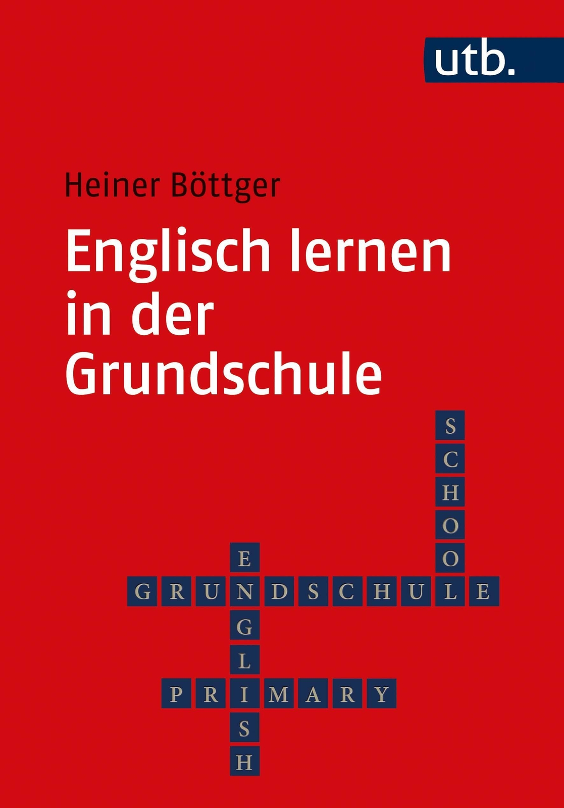 Thumbnail - Englisch Lernen In Der Grundschule Heiner Böttger Taschenbuch 208 S.