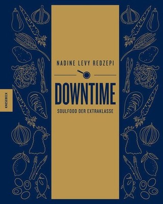 Downtime: Soulfood der Extraklasse zubereitet von der Frau des NOMA-Chef R 72945