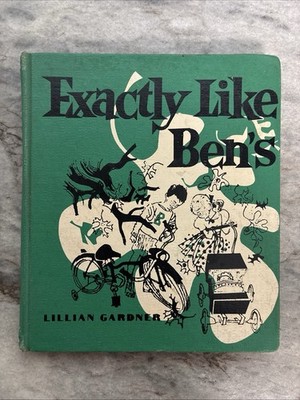 EXACTLY LIKE BENS  BY LILLIAN GARDNER & MICHAEL MITCHELL 1956 Ex-lib