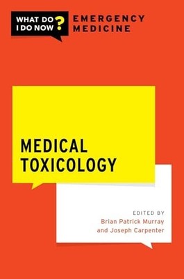 Medical Toxicology (What Do I - GOOD