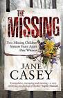 The Missing by Jane Casey (Paperback, 2010)