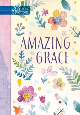 Amazing Grace 365 tägliche Andachten: 365 tägliche Andachten, Hardcover von Broadst...
