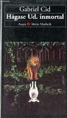 Hagase Ud.inmortal. - Cid Gabriel - 1997