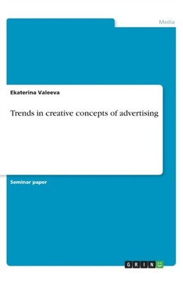 Valeeva - Trends in creative concepts of advertising - New paperback o - X555z