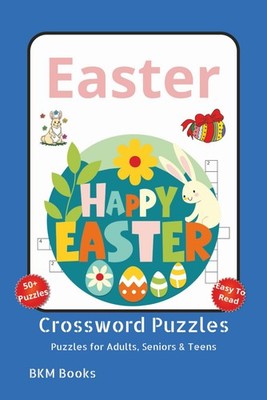 Easter Crossword Puzzles: Crossword Puzzles with Easy-to-Read Print about Easter