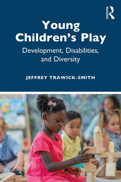 Young Children's Play by Jeffrey  Trawick-Smith (Paperback Book)