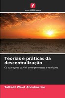 Talkalit Walet Aboubacrine | Teorias E PráTicas Da DescentralizaçãO | Buch