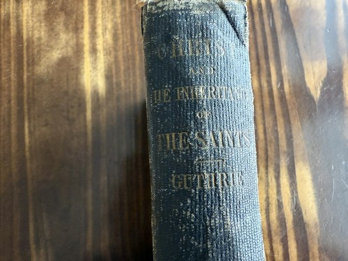 Christ and the Inheritance of the Saints by Thomas Guthrie, Cambridge RARE 1860 - Picture 2 of 13