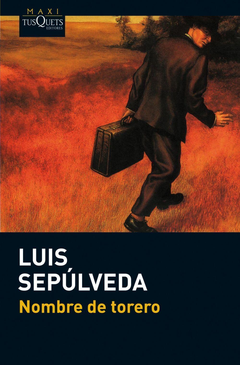 Thumbnail - Nombre De Torero Luis Sepúlveda Taschenbuch Spanisch 2012 Tusquets